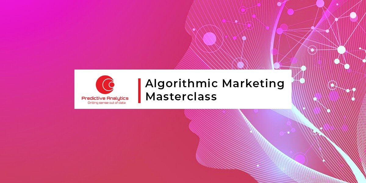 Algorithmic Marketing Masterclass